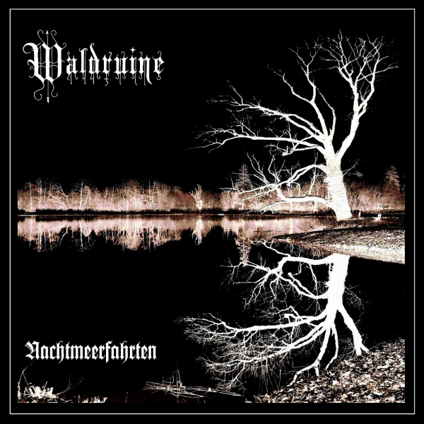 Waldruine – Nachtmeerfahrten /MC