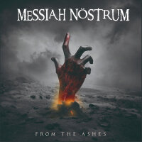 Messiah Nöstrum - From the Ashes