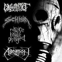 Din-Addict / Noisehole Project / ABORTION / Schism - 4Way...